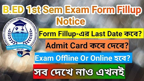B.ED 1st Sem Exam Notice 2021-22 | Admit Card Isssuance Date | Exam Form Fillup Date | #wbuttepa