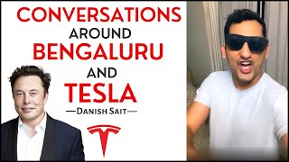 Conversations Around Bengaluru & Tesla | Danish Sait