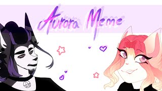 Aurora | Meme Collab