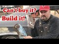 Cant buy it? Build it!