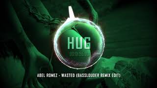 Abel Romez - Wasted (Basslouder Remix Edit) Resimi