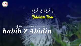 Ya Tarim lirik versi habib Zainal Abidin