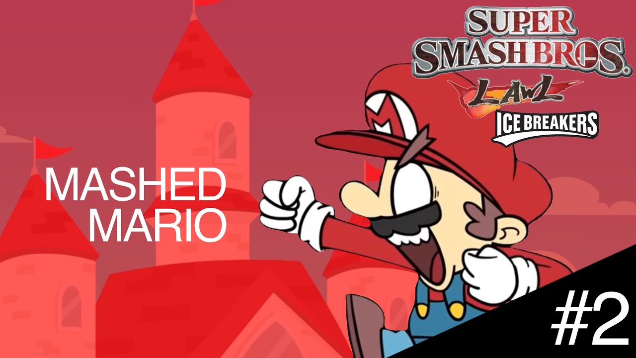 Smash bros lawl icebreaker,s character moveset mashed Mario