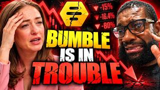 Bumble Is Struggling To Survive