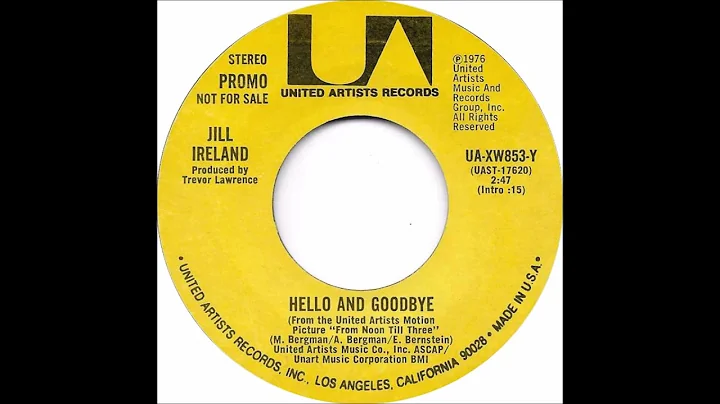 JILL IRELAND * HELLO AND GOODBYE (FULL VERSION)