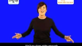 Ain't no mountain high enough | British Sign Language
