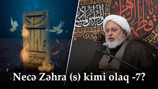 Necə Zəhra S Kimi Olaq -7? Ustad Məhəmməd Baqir Saivər. 20.11.2025