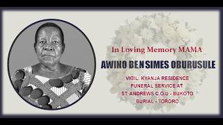BURIAL CEREMONY OF MAMA AWINO BENSIMES OBURUSULE