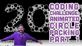 Coding Challenge #50.1: Animated Circle Packing  Part 1