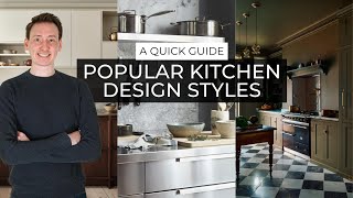 Popular Kitchen Design Styles | A Quick Guide by Kitchinsider 8,573 views 1 month ago 13 minutes, 27 seconds