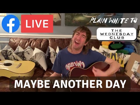 Plain White T'S - Maybe Another Day
