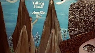 Video thumbnail of "Talking Heads- And She Was"