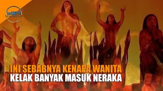 3 Sebab Kenapa Wanita Banyak Masuk Neraka