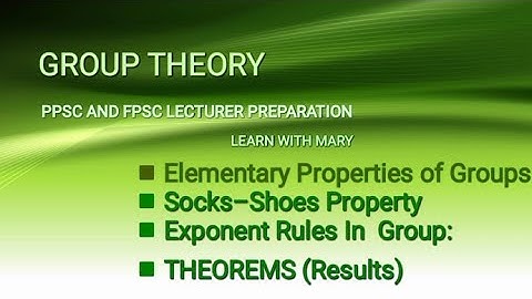 Lecture #03 | Elementary properties of Groups | Abelian and Non-Abelian Important results #ppsc #yt