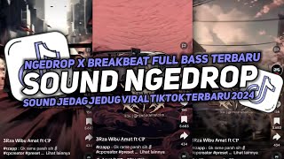 DJ NGEDROP X BREAKBEAT FULL BASS V15 COCOK BUAT DI KAMAR JEDAG JEDUG VIRAL TIKTOK TERBARU 2024🎧