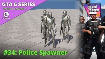 Unreal Engine 5 GTA 6 Tutorial Series - #34: Police Spawner
