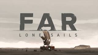 FAR: Lone Sails - Launch Trailer