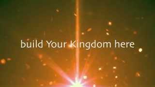 Video thumbnail of "Build Your Kingdom Here with Lyrics (The Rend Collective)"