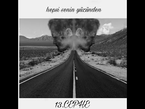 13.Cephe - Hepsi Senin Yüzünden (demo)