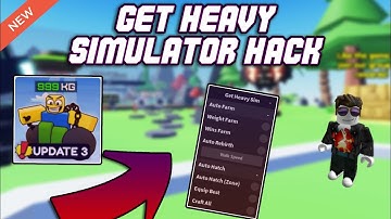 *NEW* Get Heavy Simulator OP Script (2023) PASTEBIN