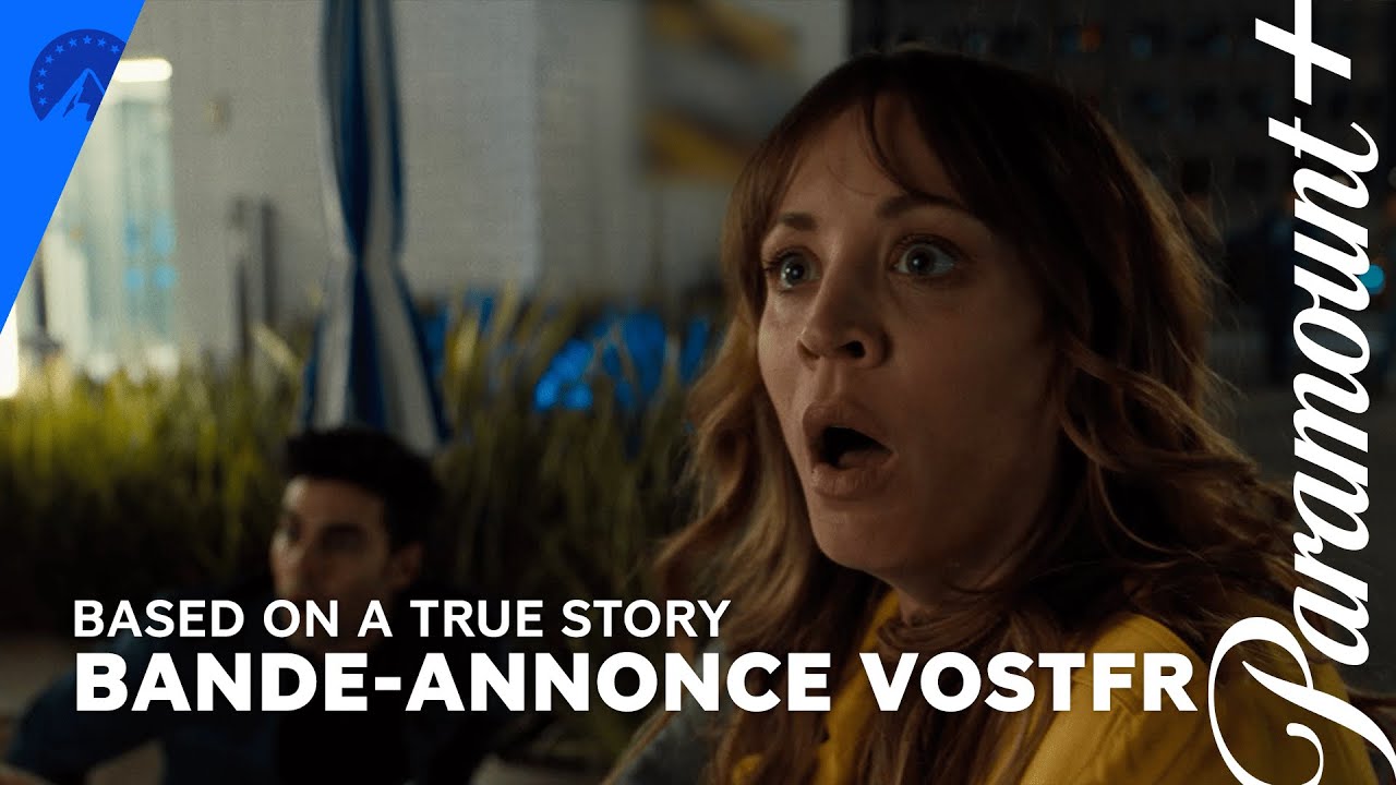 Based on a True Story | Bande-Annonce Officiel VOSTFR - Paramount+