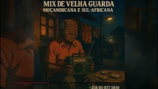 Mix de Velha Guarda Mocambicana e Sul Africana: ALBERTO MUTXECA, Rosalia Mboa, General Muzika, etc