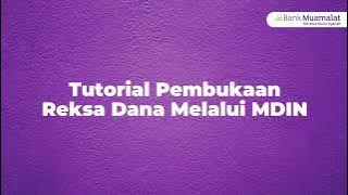 Tutorial Pembukaan Reksa Dana Melalui Muamalat Mobile Banking MDIN