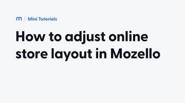 How to adjust your online store layout using Mozello