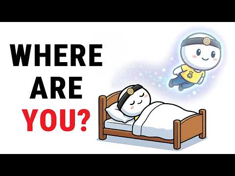 Where Do You Go When You Sleep?