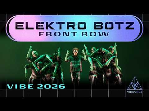 Elektro Botz | VIBE 2026 [@VIBRVNCY Front Row 4K]