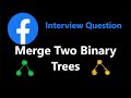 Merge Two Binary Trees - Leetcode 617