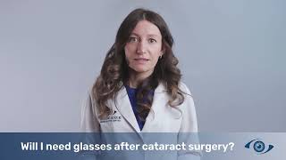 Dr. Katherine Joltikov - Will I need glasses after cataract surgery?