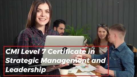 What CMI Level 7 Qualification ?