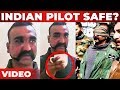 VIDEO: Captured Army Commander ABHINANDAN Treated Well by Pakistan Army?