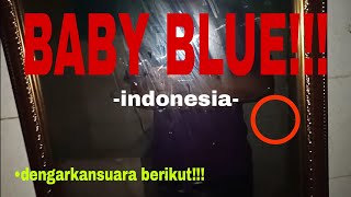 MAIN BABY BLUE!!!-(INDONESIA HOROR)