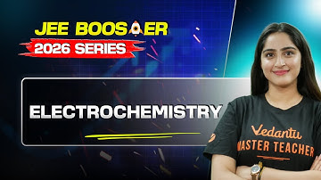 Electrochemistry – Detailed One Shot ⚡ | JEE 2026 Booster Series | Diksha Ma