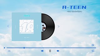 세븐틴 (SEVENTEEN) - A-TEEN(에이틴OST) 가사포함 1시간 1h