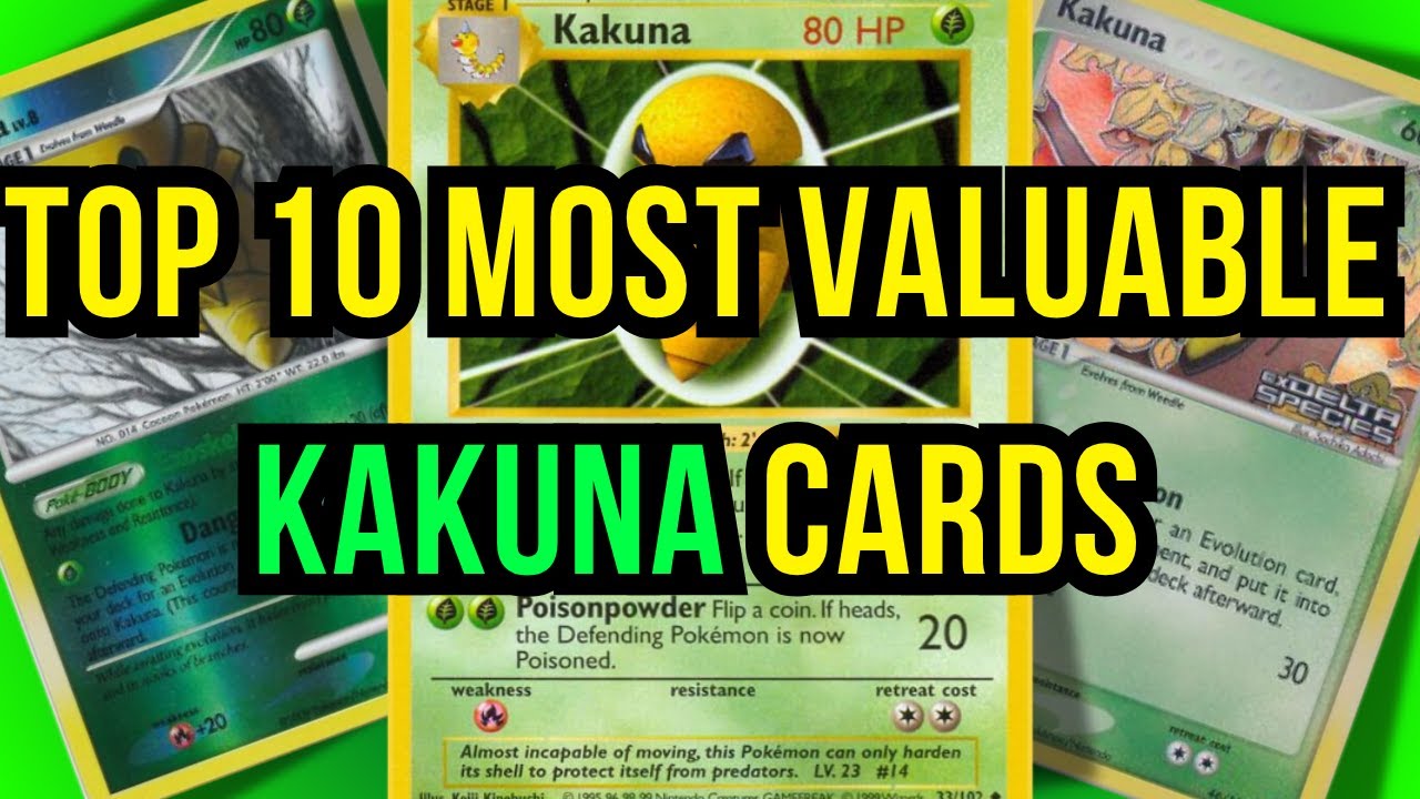Top 10 Most Valuable Kakuna Cards! - YouTube