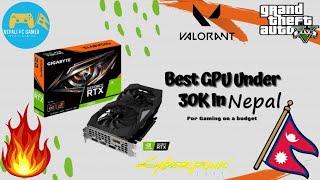 Best Graphics under 30k Card for 1080p Gaming in Nepal [2021] | Recent prices | Budget Gaming |