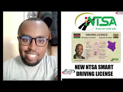 NTSA Smart Driving License | All you need to Know | King Kariuki