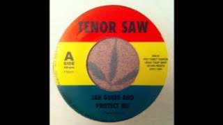 Tenor Saw - Jah Guide And Protect Me