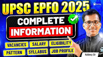 UPSC EPFO 2025 Notification Complete Information | What is UPSC EPFO APFC EO AO? | EPFO Full Details