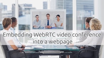 WebRTC video conferences - embedding