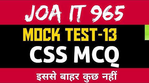 Joa 965 Preparation Mock test 13 Computer CSS #hpssc #joait #joa965 #css #cssmcq  #joawarriors