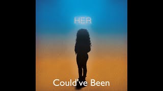 H.E.R. (ft. Bryson Tiller) - Could've Been