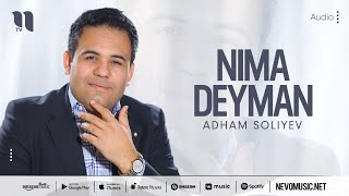 Adham Soliyev - Nima deyman (audio)