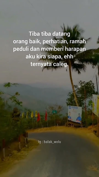 STORY WA TERBARU 2024 || STATUS WA KATA-KATA || CALEG