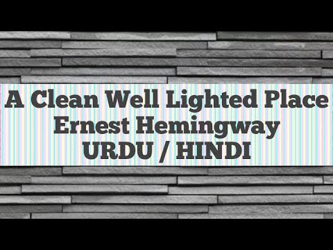 A Clean Well Lighted Place By Ernest Hemingway in Hindi / Urdu