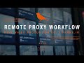 Real production co  frameio remote proxy workflow