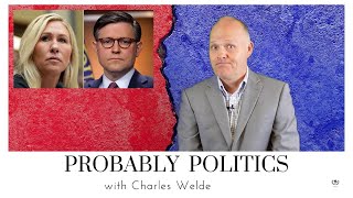 Probably Politics Ep. 4 | Johnson vs. MTG, Gore Claims Fraud, Dirty Old Clinton, Biden's Limp Steel